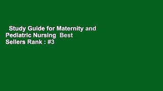 Study Guide for Maternity and Pediatric Nursing  Best Sellers Rank : #3