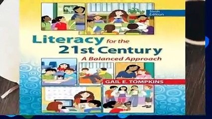 Full E-book  Literacy for the 21st Century: A Balanced Approach  For Kindle