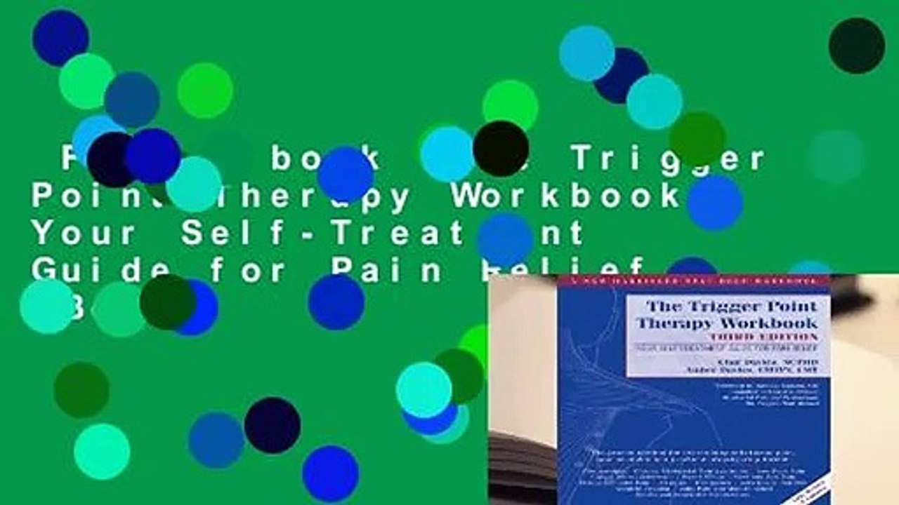 Full E-book  The Trigger Point Therapy Workbook: Your Self-Treatment Guide for Pain Relief  Best