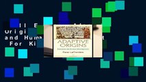 Full E-book  Adaptive Origins: Evolution and Human Development  For Kindle