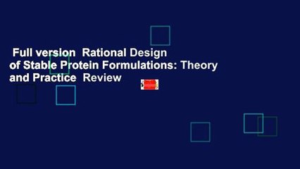 Full version  Rational Design of Stable Protein Formulations: Theory and Practice  Review