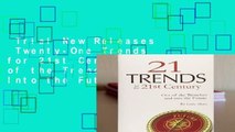 Trial New Releases  Twenty-One Trends for 21st Century: Out of the Trenches and Into the Future