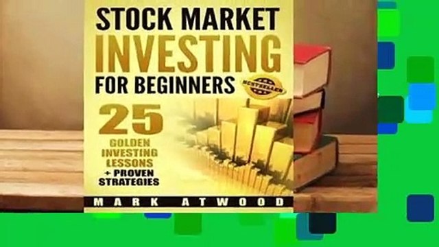 Stock Market Investing for Beginners: 25 Golden Investing Lessons + Proven Strategies Best