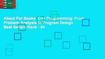 About For Books  C   Programming: From Problem Analysis to Program Design  Best Sellers Rank : #4