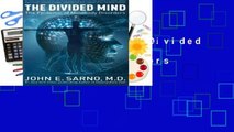 Full E-book  The Divided Mind: The Epidemic of Mindbody Disorders  Best Sellers Rank : #2