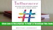 Influencer: Building Your Personal Brand in the Age of Social Media Complete