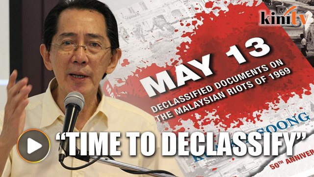 Kua Kia Soong: It's time to declassify May 13 secrets
