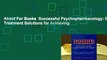 About For Books  Successful Psychopharmacology: Evidence-Based Treatment Solutions for Achieving
