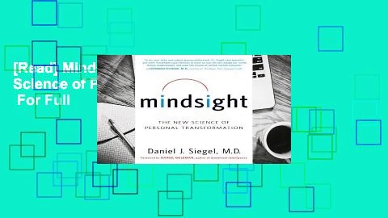 [Read] Mindsight: The New Science of Personal Transformation  For Full