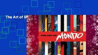 The Art of Mondo  Review