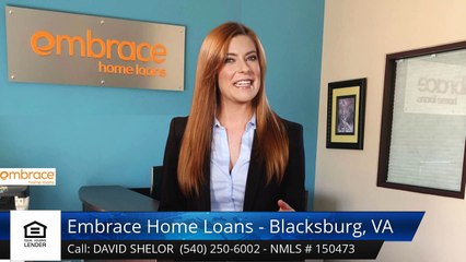 David Shelor Embrace Home Loans - Blacksburg, VA BlacksburgTerrific5 Star Review by Derek Gas...
