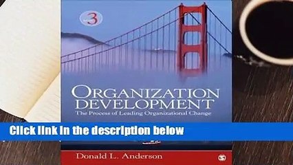 Organization Development: The Process of Leading Organizational Change  Review