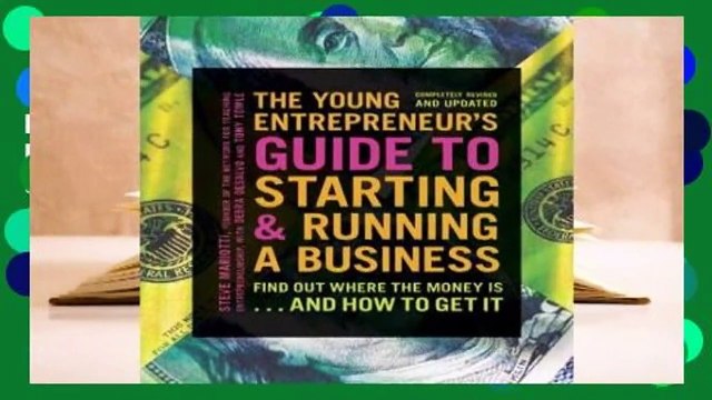 Full E-book The Young Entrepreneur's Guide to Starting and Running a Business: Turn Your Ideas
