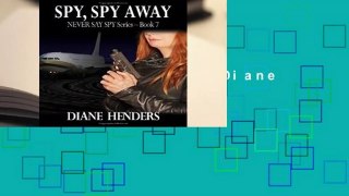 Popular to Favorit  Spy, Spy Away by Diane Henders