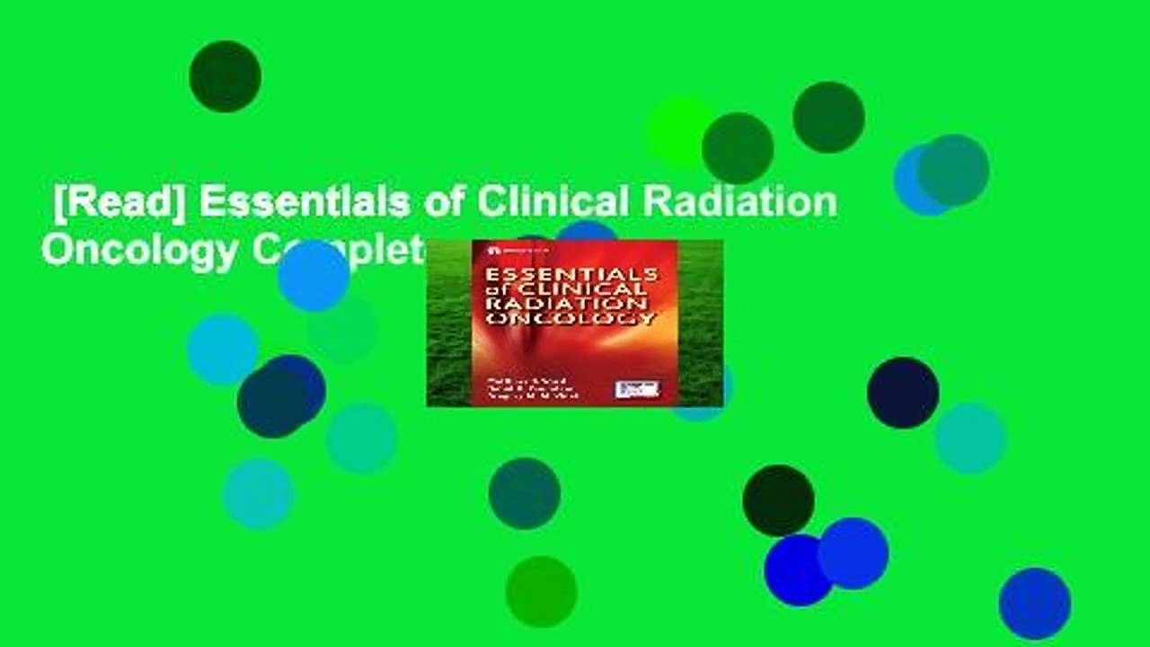 [Read] Essentials of Clinical Radiation Oncology Complete