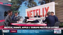 Brunet & Neumann : Netflix, Disney, Apple, l'Europe peut-elle lutter ? - 14/05