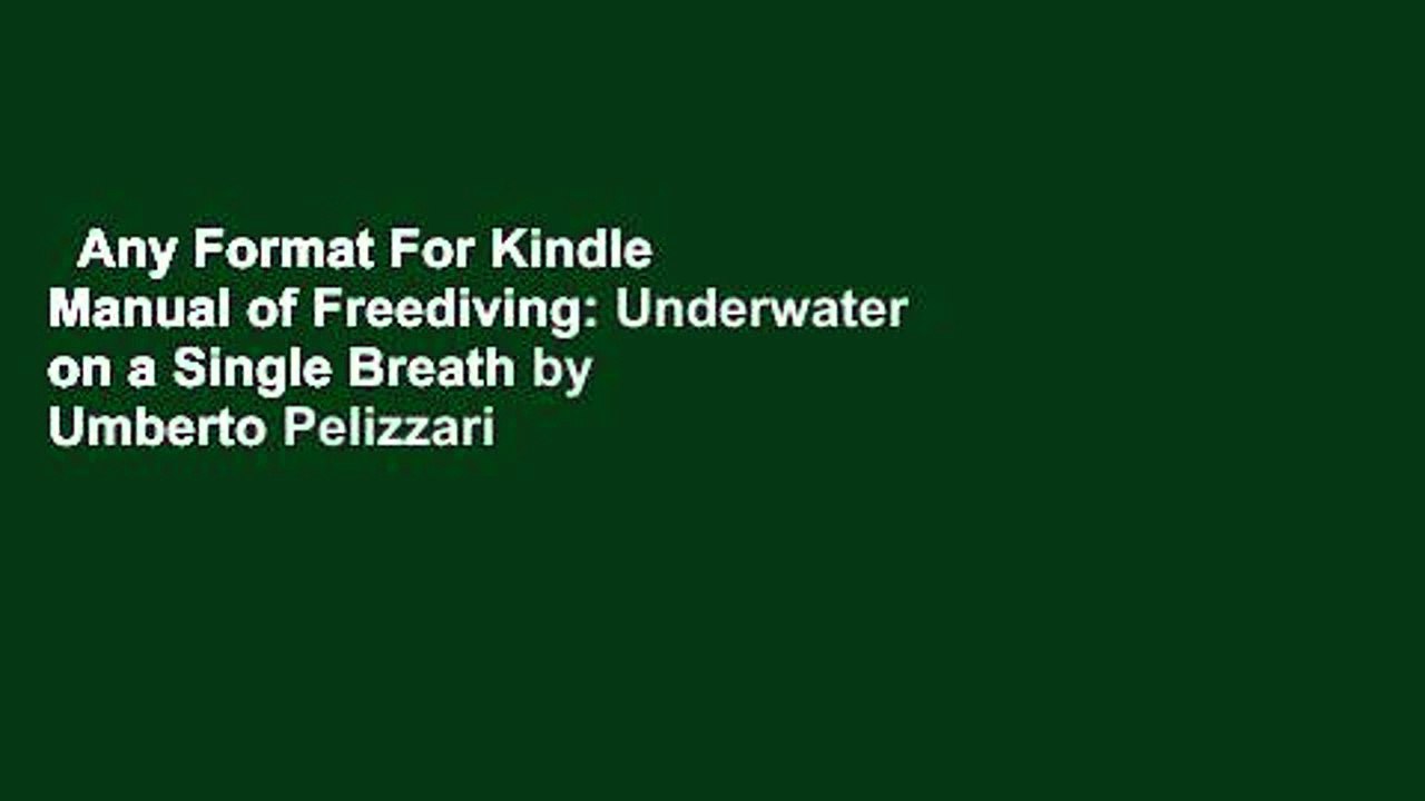 Any Format For Kindle  Manual of Freediving: Underwater on a Single Breath by Umberto Pelizzari