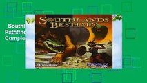 Southlands Bestiary: for Pathfinder Roleplaying Game Complete