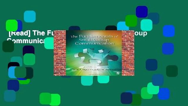 [Read] The Fundamentals of Small Group Communication For Online