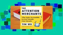The Attention Merchants: The Epic Scramble to Get Inside Our Heads  Review