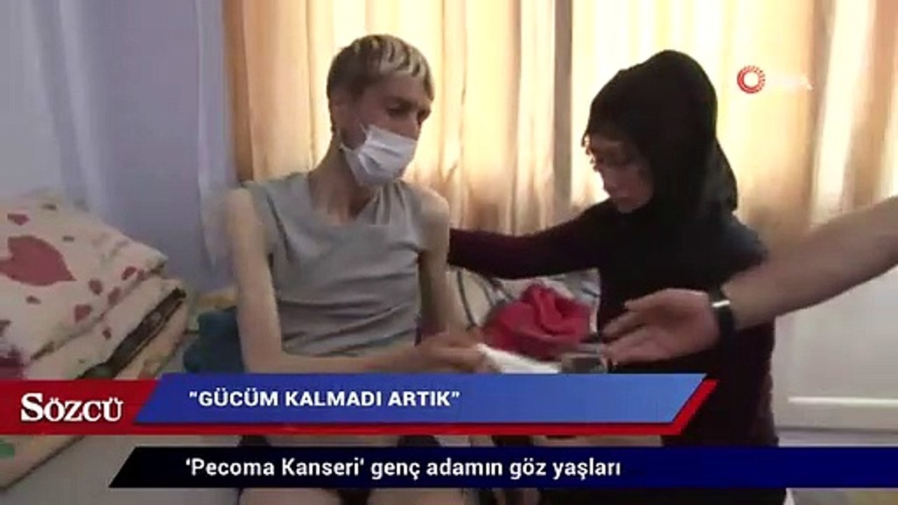 ‘Pecoma Kanseri’ genç adamın göz yaşları