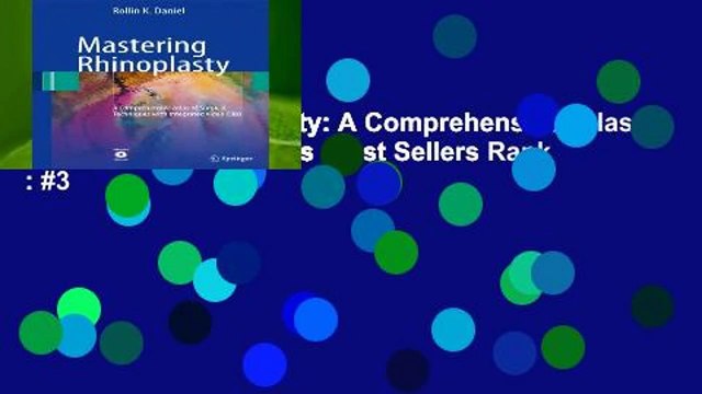 Mastering Rhinoplasty: A Comprehensive Atlas of Surgical Techniques Best Sellers Rank : #3