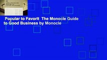 Popular to Favorit  The Monocle Guide to Good Business by Monocle