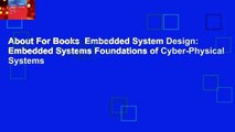About For Books  Embedded System Design: Embedded Systems Foundations of Cyber-Physical Systems
