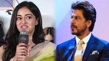 Ananya Panday reveals big truth of Shahrukh Khan; Check Out | FilmiBeat