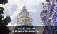Masjid Megah  di Tengah Pegunungan