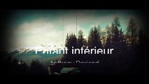 ANTHONY DORIAND - ENFANT INTÉRIEUR [CLIP OFFICIEL]