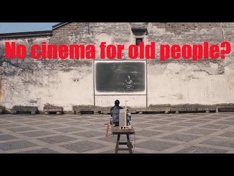 [life story] No cinema for old people? | More China