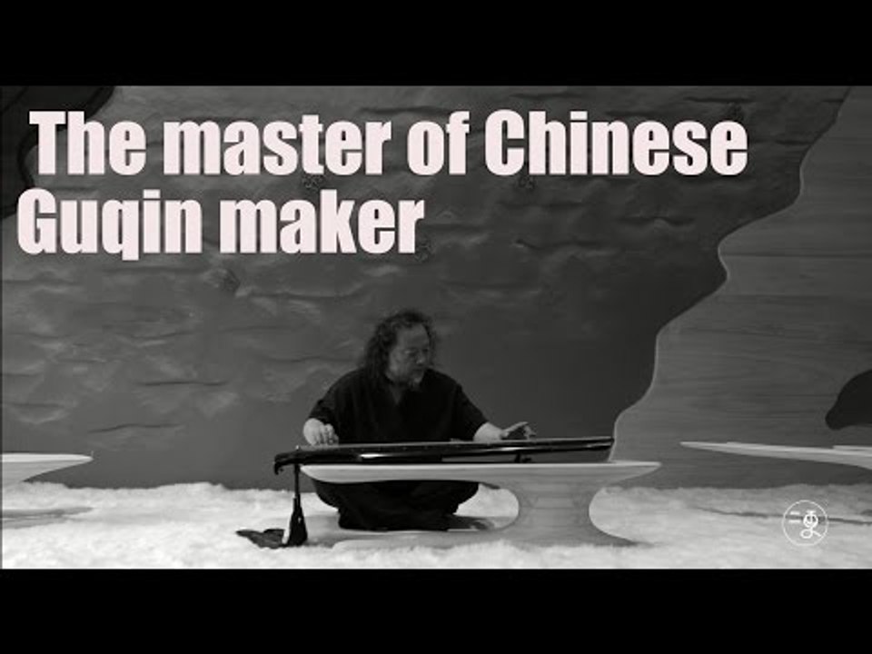 [Culture] The master of Chinese Guqin maker | More China