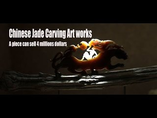 Download Video: Chinese Jade Carving Art works - A piece can sell 4 millions dollars | More China