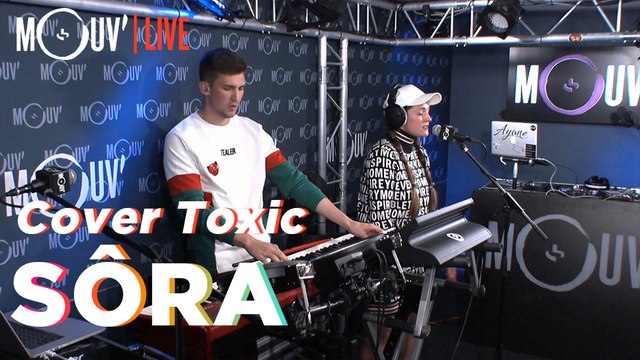 SÔRA : cover Toxic de Britney Spears (Live @Mouv' Studios)