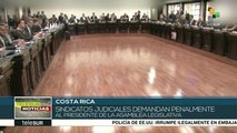 Costa Rica: sindicatos judiciales demandan penalmente al pdte. de AN