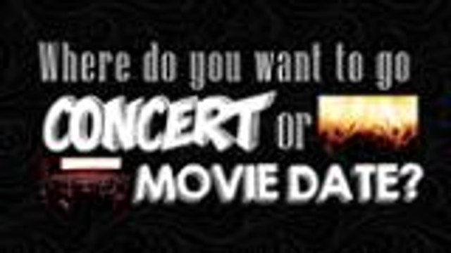 The Search for Pastillas Girl's perfect match: Concert o Movie Date