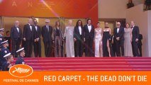 THE DEAD DON'T DIE - Red Carpet - Cannes 2019 - EV