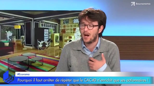 Pourquoi il faut arrêter de répéter bêtement que le CAC40 n'enrichit que ses actionnaires !