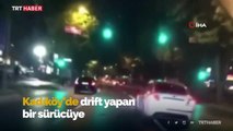 Bağdat Caddesinde terör estiren sürücü yakalandı