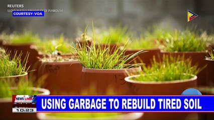 GLOBAL NEWS: Using garbage to rebuild tired soil