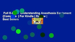 Full E-book  Understanding Anesthesia Equipment {Complete  | For Kindle | Review | Best Sellers
