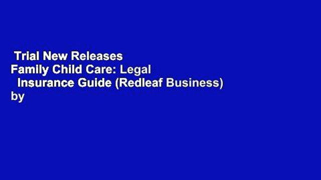 Trial New Releases Family Child Care: Legal Insurance Guide (Redleaf Business) by Thomas