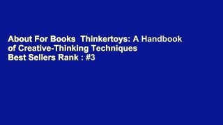 About For Books  Thinkertoys: A Handbook of Creative-Thinking Techniques  Best Sellers Rank : #3