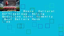 About For Books  Cultural Anthropology: Asking Questions about Humanity  Best Sellers Rank : #5