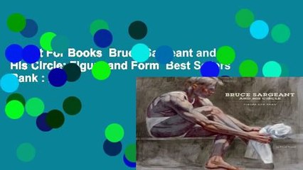 About For Books  Bruce Sargeant and His Circle: Figure and Form  Best Sellers Rank : #3