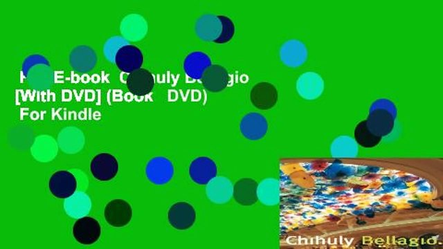 Full E-book Chihuly Bellagio [With DVD] (Book DVD) For Kindle