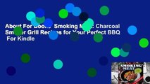 About For Books  Smoking Meat: Charcoal Smoker Grill Recipes for Your Perfect BBQ  For Kindle
