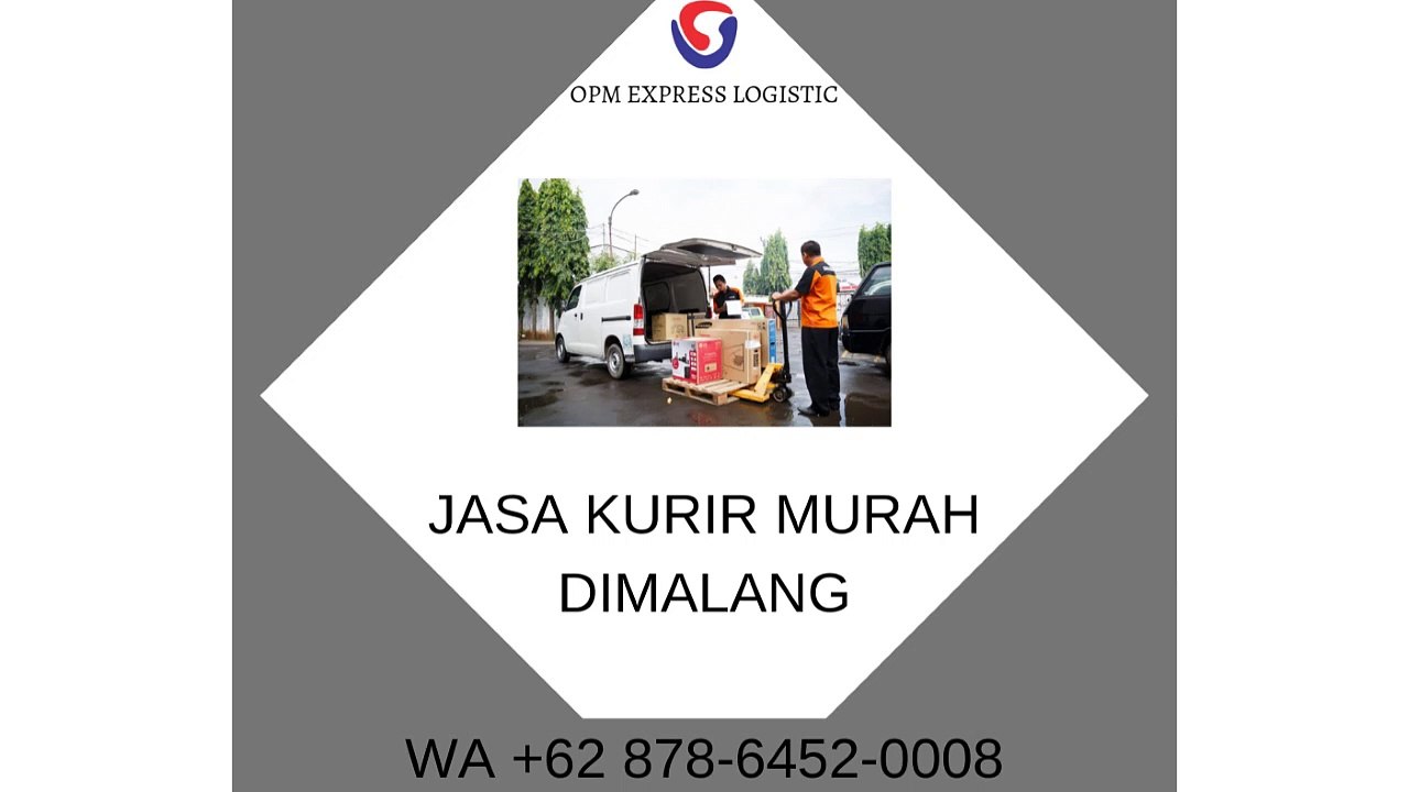 KURIR MUDAH DI MALANG, WA +62 878-6452-0008, OPM Logistic