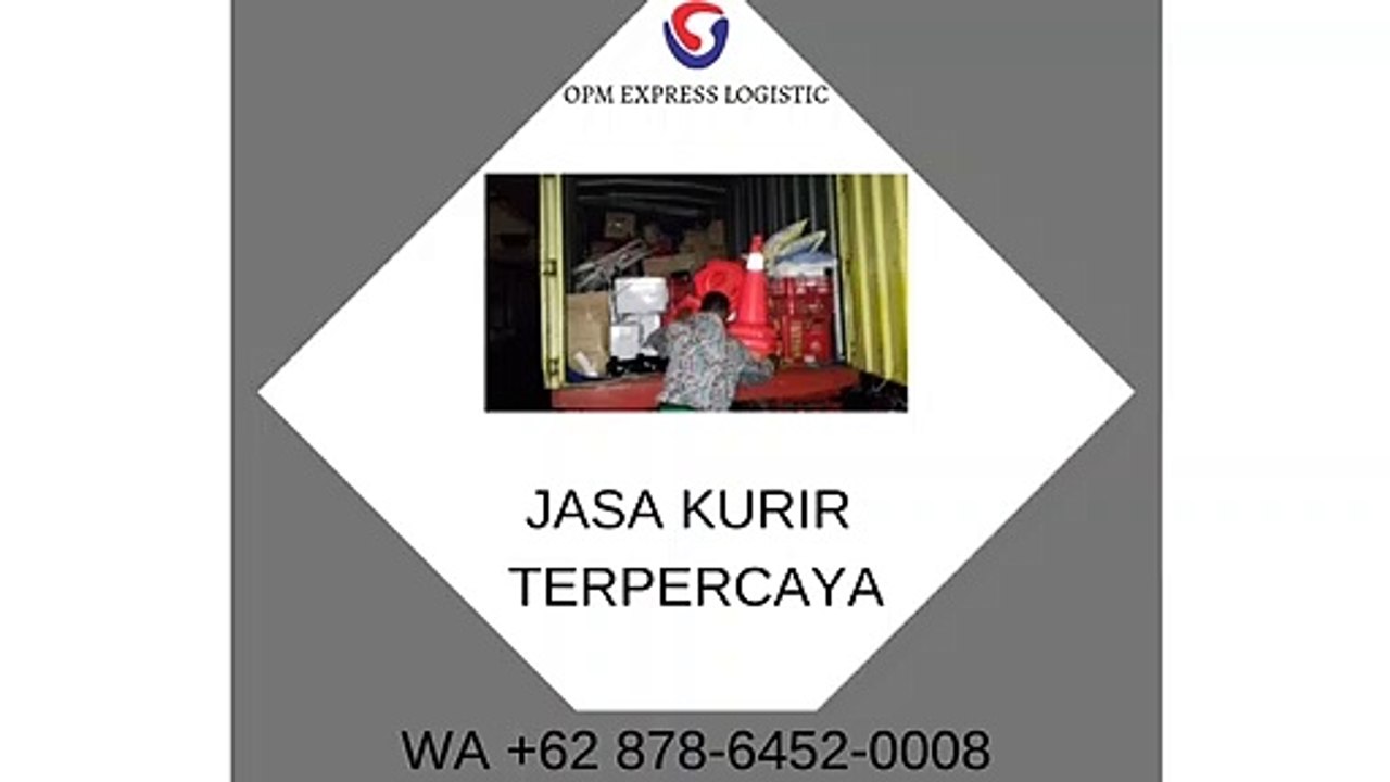 JASA KURIR TERPERCAYA, WA +62 878-6452-0008, OPM Logistic